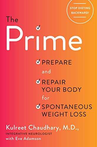 Product Cover The Prime: Prepare and Repair Your Body for Spontaneous Weight Loss