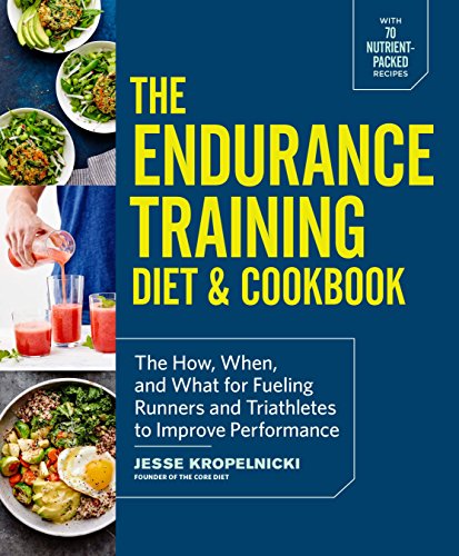 Product Cover The Endurance Training Diet & Cookbook: The How, When, and What for Fueling Runners and Triathletes to Improve Performance