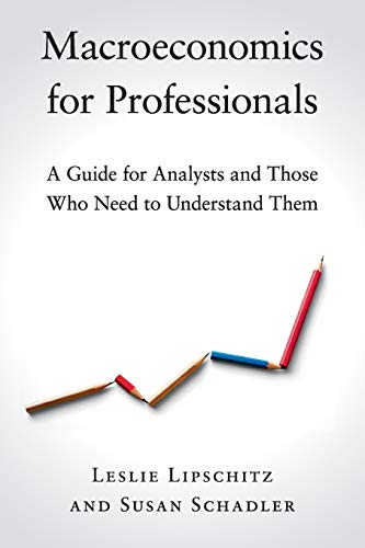 Product Cover Macroeconomics for Professionals: A Guide for Analysts and Those Who Need to Understand Them
