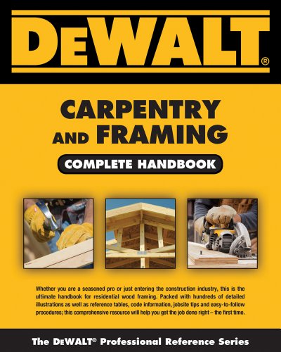 Product Cover DEWALT Carpentry and Framing Complete Handbook (DEWALT Series)