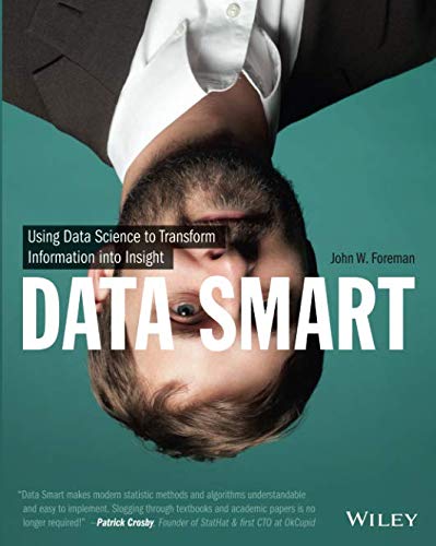 Product Cover Data Smart: Using Data Science to Transform Information into Insight