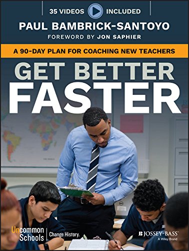 Product Cover Get Better Faster: A 90-Day Plan for Coaching New Teachers