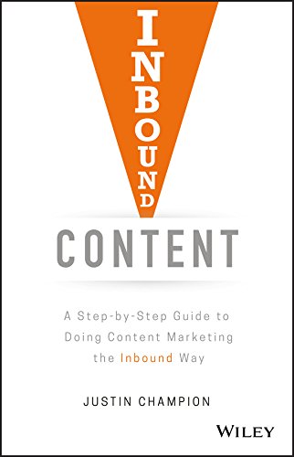 Product Cover Inbound Content: A Step-by-Step Guide To Doing Content Marketing the Inbound Way