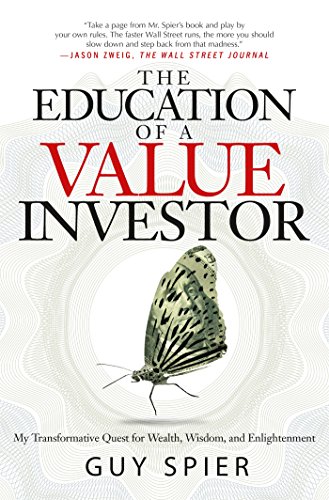 Product Cover The Education of a Value Investor: My Transformative Quest for Wealth, Wisdom, and Enlightenment
