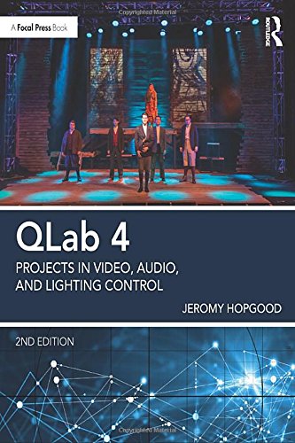 Product Cover QLab 4: Projects in Video, Audio, and Lighting Control