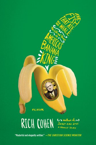 Product Cover The Fish That Ate the Whale: The Life and Times of America's Banana King