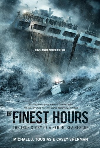 Product Cover The Finest Hours (Young Readers Edition): The True Story of a Heroic Sea Rescue (True Rescue Series)