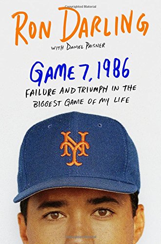 Product Cover Game 7, 1986: Failure and Triumph in the Biggest Game of My Life