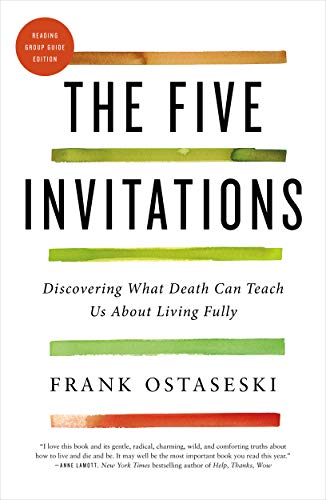 Product Cover The Five Invitations: Discovering What Death Can Teach Us About Living Fully