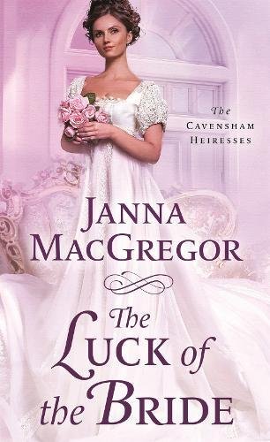 Product Cover The Luck of the Bride: The Cavensham Heiresses