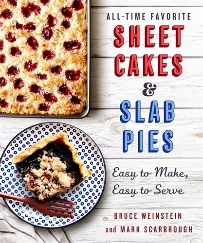 Product Cover All-Time Favorite Sheet Cakes & Slab Pies: Easy to Make, Easy to Serve