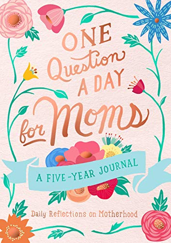 Product Cover One Question a Day for Moms: Daily Reflections on Motherhood: A Five-Year Journal