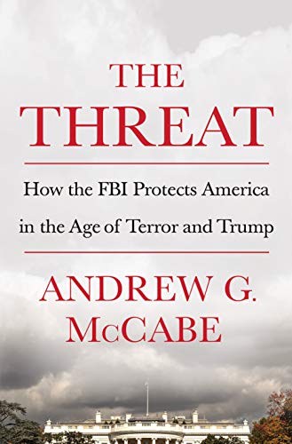 Product Cover The Threat: How the FBI Protects America in the Age of Terror and Trump