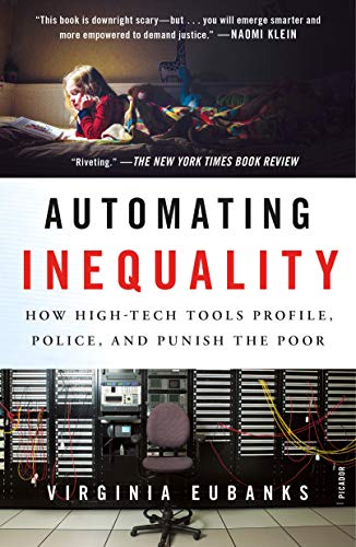 Product Cover Automating Inequality: How High-Tech Tools Profile, Police, and Punish the Poor