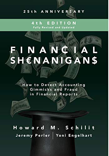 Product Cover Financial Shenanigans, Fourth Edition:  How to Detect Accounting Gimmicks and Fraud in Financial Reports