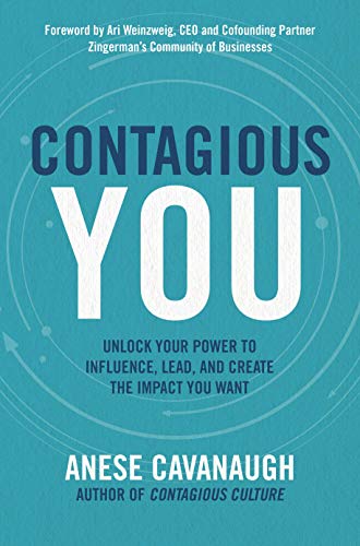 Product Cover Contagious You: Unlock Your Power to Influence, Lead, and Create the Impact You Want
