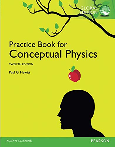 Product Cover The Practice Book for Conceptual Physics: Global Edition [Paperback] [Jan 01, 2016] HEWITT PAUL G. ET.AL