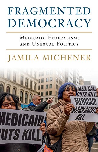 Product Cover Fragmented Democracy: Medicaid, Federalism, and Unequal Politics