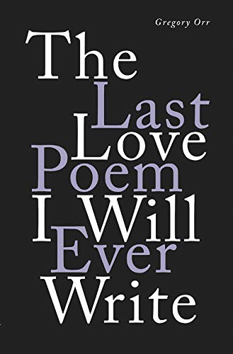 Product Cover The Last Love Poem I Will Ever Write: Poems
