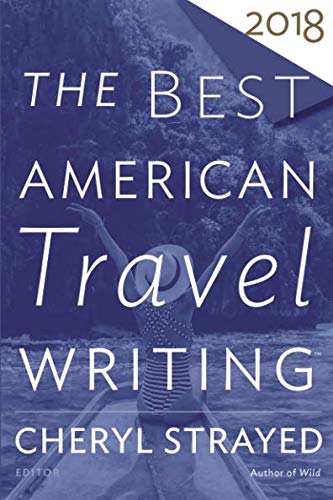 Product Cover Best American Travel Writing 2018 (The Best American Series ®)