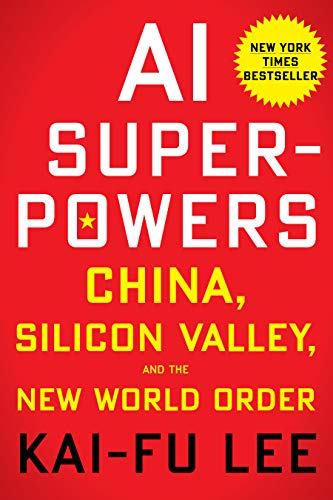 Product Cover AI Superpowers: China, Silicon Valley, and the New World Order