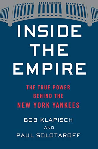 Product Cover Inside the Empire: The True Power Behind the New York Yankees