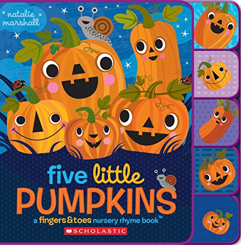 Product Cover Five Little Pumpkins: A Fingers & Toes Nursery Rhyme Book (Fingers & Toes Nursery Rhymes)