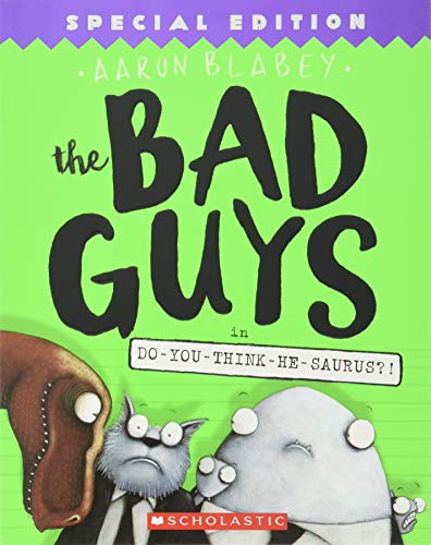 Product Cover The Bad Guys in Do-You-Think-He-Saurus?!: Special Edition (The Bad Guys #7) (7)