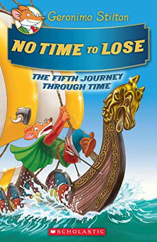 Product Cover No Time To Lose (Geronimo Stilton Journey Through Time #5)
