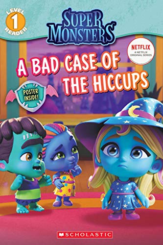 Product Cover A Bad Case of Hiccups (Super Monsters Level One Reader) (Super Monsters Reader)