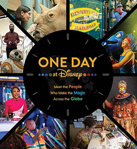 Product Cover One Day at Disney: Meet the People Who Make the Magic Across the Globe (Disney Editions Deluxe)