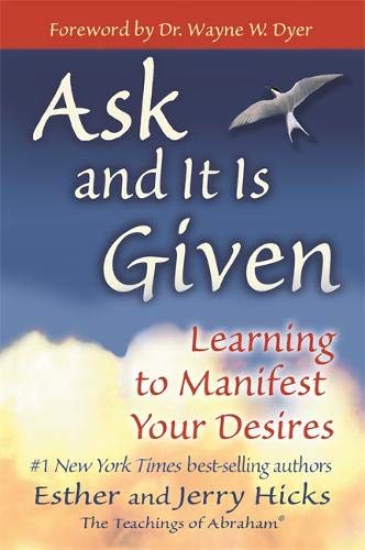 Product Cover Ask and It Is Given: Learning to Manifest Your Desires