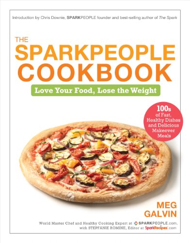 Product Cover The Sparkpeople Cookbook: Love Your Food, Lose the Weight