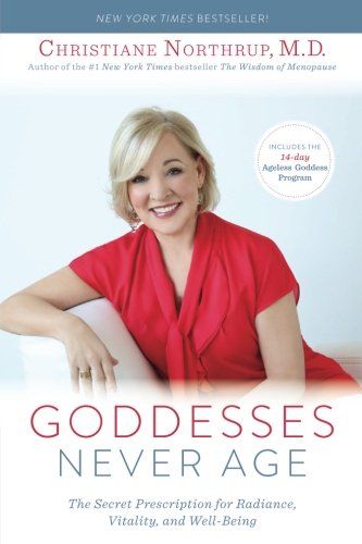 Product Cover Goddesses Never Age: The Secret Prescription for Radiance, Vitality, and Well-Being