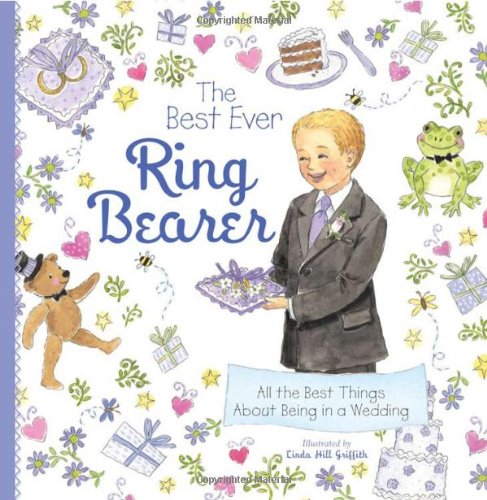 Product Cover The Best Ever Ring Bearer: All the Best Things About Being in a Wedding