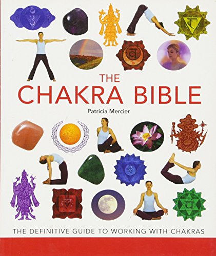 Product Cover The Chakra Bible: The Definitive Guide to Working with Chakras (Mind Body Spirit Bibles)