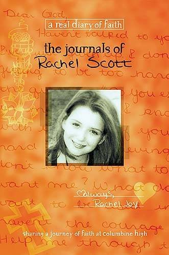 Product Cover The Journals of Rachel Scott: A Journey of Faith at Columbine High (Real Diary of Faith)