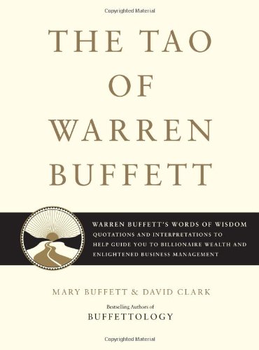 Product Cover The Tao of Warren Buffett: Warren Buffett's Words of Wisdom: Quotations and Interpretations to Help Guide You to Billionaire Wealth and Enlightened Business Management