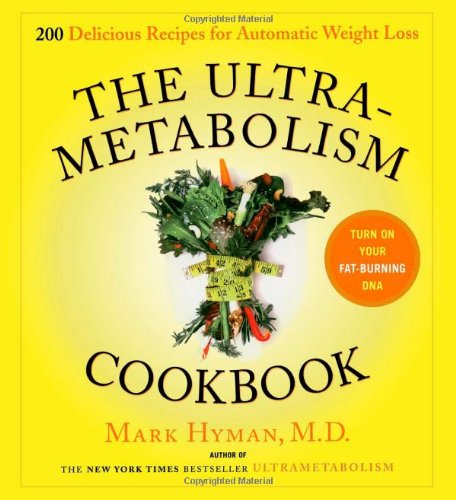 Product Cover The UltraMetabolism Cookbook: 200 Delicious Recipes that Will Turn on Your Fat-Burning DNA