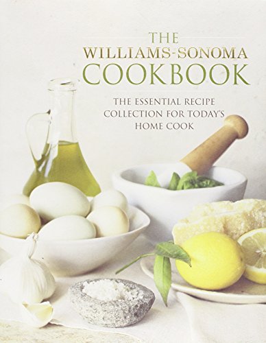 Product Cover The Williams-Sonoma Cookbook: The Essential Recipe Collection for Today's Home Cook