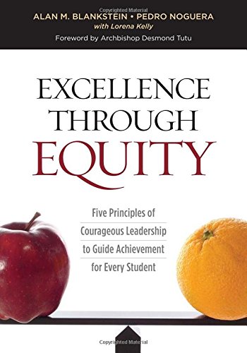 Product Cover Excellence Through Equity: Five Principles of Courageous Leadership to Guide Achievement for Every Student