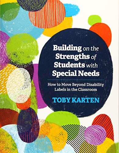 Product Cover Building on the Strengths of Students with Special Needs: How to Move Beyond Disability Labels in the Classroom