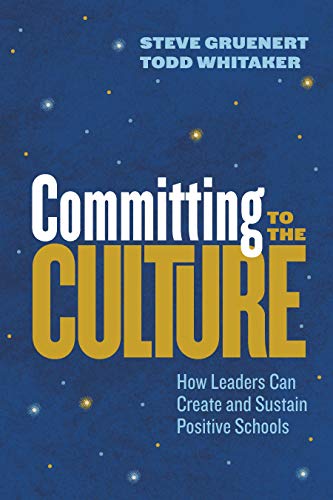 Product Cover Committing to the Culture: How Leaders Can Create and Sustain Positive Schools