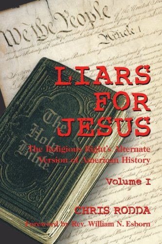 Product Cover Liars For Jesus: The Religious Right's Alternate Version of American History, Vol. 1
