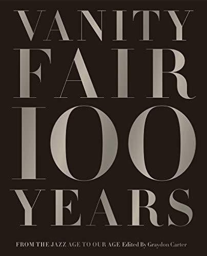 Product Cover Vanity Fair 100 Years: From the Jazz Age to Our Age