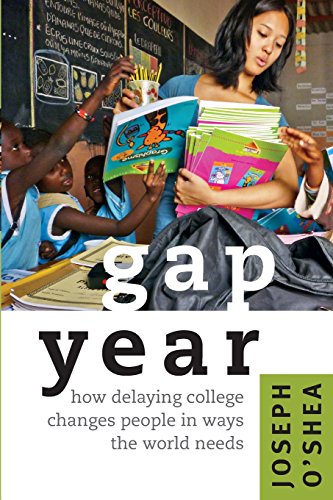 Product Cover Gap Year: How Delaying College Changes People in Ways the World Needs