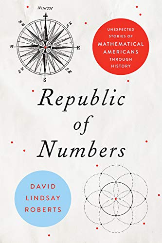 Product Cover Republic of Numbers: Unexpected Stories of Mathematical Americans through History
