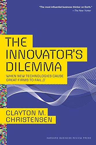 Product Cover The Innovator's Dilemma: When New Technologies Cause Great Firms to Fail (Management of Innovation and Change)