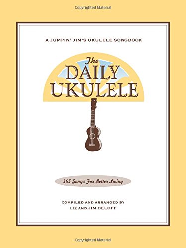 Product Cover The Daily Ukulele: 365 Songs for Better Living (Jumpin' Jim's Ukulele Songbooks)
