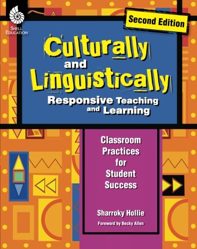 Product Cover Culturally and Linguistically Responsive Teaching and Learning - Classroom Practices for Student Success, Grades K-12 (2nd Edition)